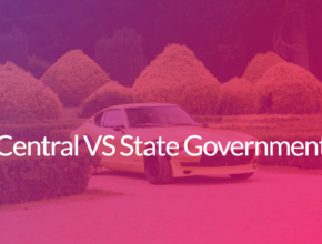 Central VS State Government