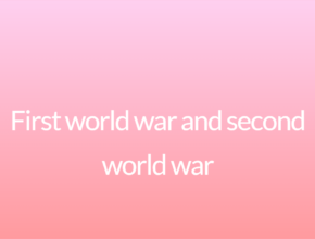 First world war and second world war