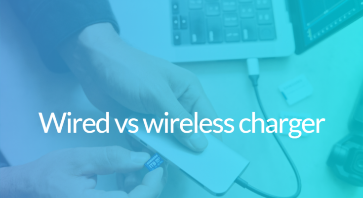 Wired vs wireless charger