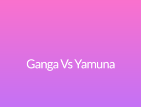 Ganga Vs Yamuna