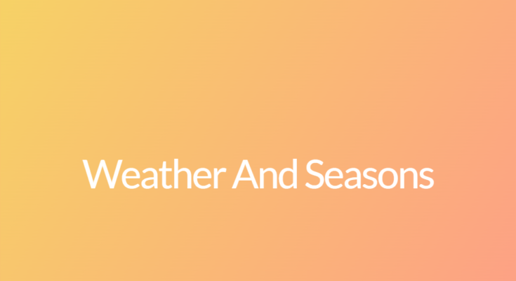 Weather And Seasons