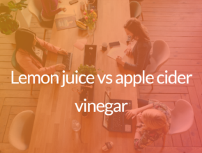 Lemon juice vs apple cider vinegar