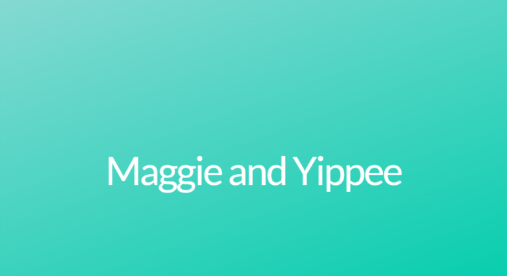 Maggie vs yippee