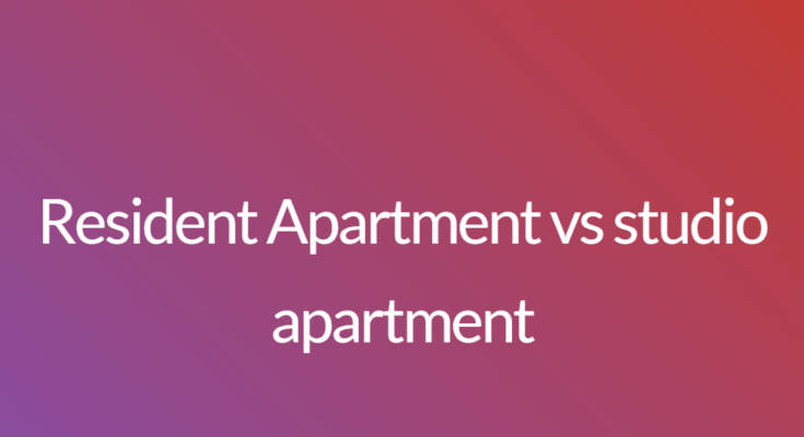 Resident Apartment vs studio apartment