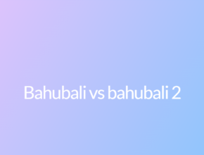 Bahubali vs bahubali 2