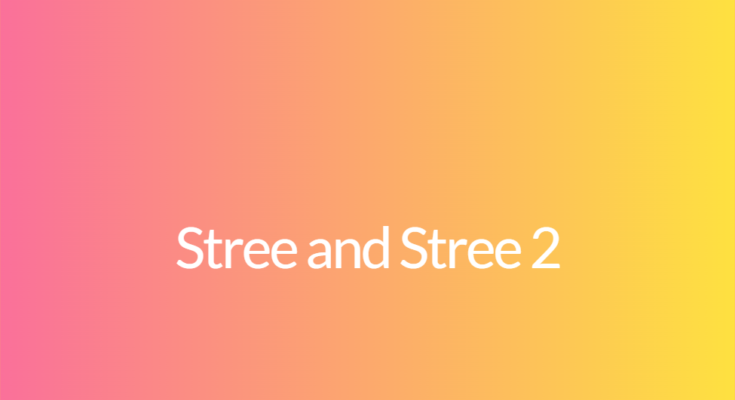 Stree and Stree 2