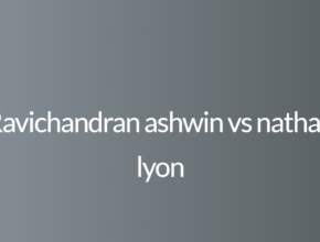 Ravichandran ashwin vs nathan lyon