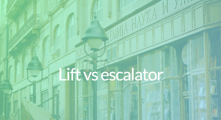 Lift vs escalator