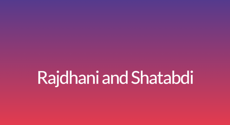 Rajdhani and Shatabdi